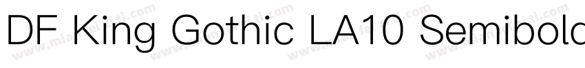 DF King Gothic LA10 Semibold字体转换